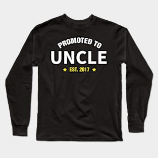 PROMOTED TO UNCLE EST 2017 gift ideas for family Long Sleeve T-Shirt